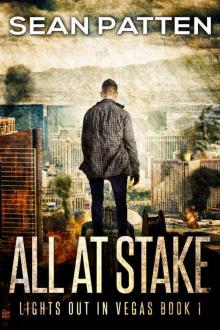 All At Stake - A Post-Apocalyptic EMP Thriller (Lights Out in Vegas Book 1) Read online