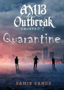 AM13 Outbreak Shorts (Book 2): Quarantine Read online