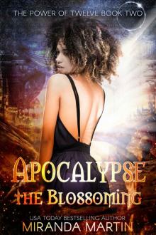 Apocalypse the Blossoming (The Power of Twelve Book 2) Read online