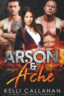 Arson & Ache: A MFM Firefighter Romance (Surrender to Them Book 8) Read online