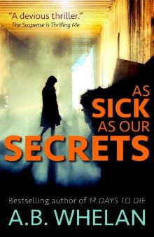 As Sick as Our Secrets Read online