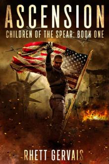 Ascension: Children of The Spear: Book one Read online
