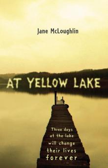 At Yellow Lake Read online