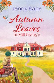 Autumn Leaves at Mill Grange Read online
