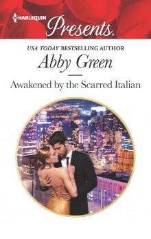 Awakened by the Scarred Italian Read online