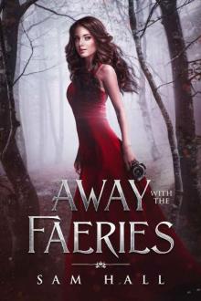 Away with the Faeries (Get Your Rocks Off Book 1) Read online
