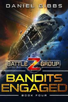 Bandits Engaged (Battlegroup Z Book 4) Read online
