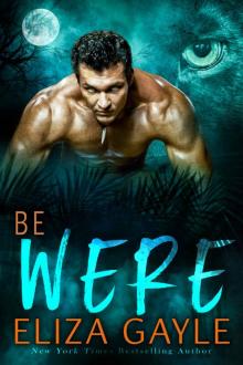 Be Were: Paranormal Shifter Romance (Southern Shifters Book 5) Read online