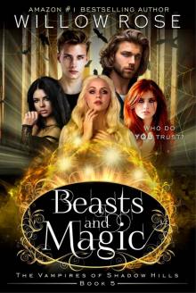 Beasts and Magic (The Vampires of Shadow Hills Book 5) Read online