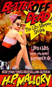 Better Off Dead: The Lily Harper Series, Book 1 Read online