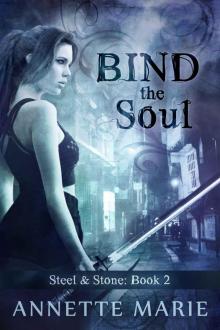 Bind the Soul (Steel & Stone Book 2) Read online