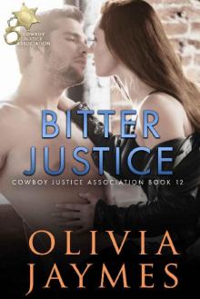 Bitter Justice (Cowboy Justice Association Book 12) Read online