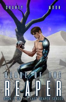 Blade of the Reaper: An Intergalactic Space Opera Adventure (The Last Reaper Book 3) Read online