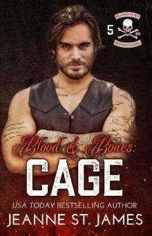 Blood & Bones: Cage (Blood Fury MC Book 5) Read online