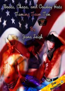 Boots, Chaps, and Cowboy Hats (Taming Team Ten (Book One)) Read online