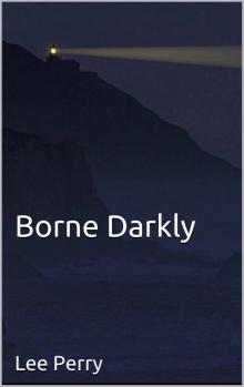Borne Darkly Read online