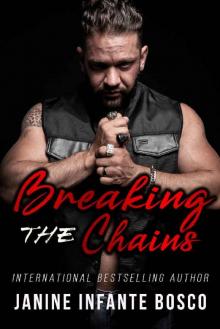 Breaking The Chains (Satan's Knights Prospect Trilogy)