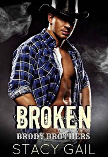 Broken (Brody Brothers Book 4) Read online