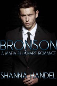Bronson: A Mafia Billionaire Romance
