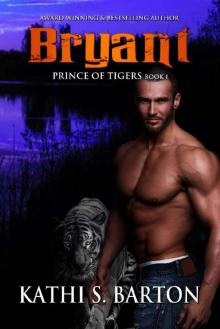 Bryant: Prince of Tigers – Paranormal Tiger Shifter Romance Read online