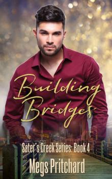 Building Bridges (Sater's Creek Book 4) Read online
