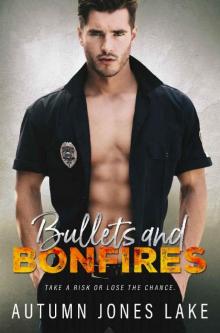 Bullets & Bonfires Read online