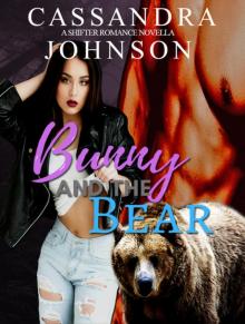 Bunny and the Bear: A Shifter Romance Novella Read online
