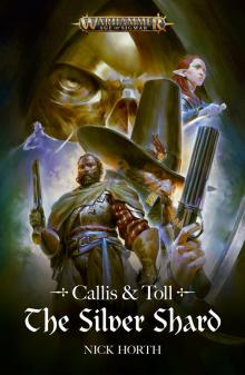 Callis & Toll: The Silver Shard