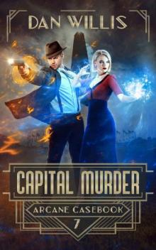 Capital Murder (Arcane Casebook Book 7) Read online
