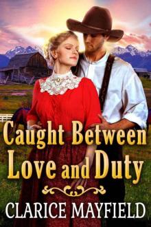 Caught Between Love And Duty Read online