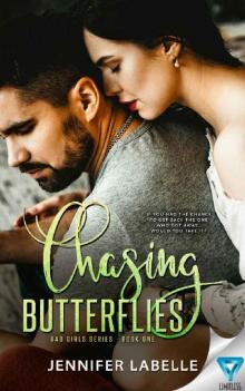 Chasing Butterflies (Bad Girls Book 1) Read online