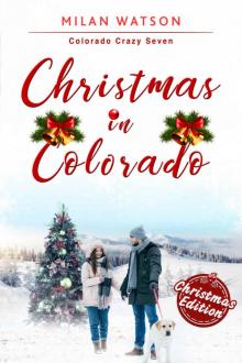 Christmas in Colorado (Colorado Crazy Book 7) Read online