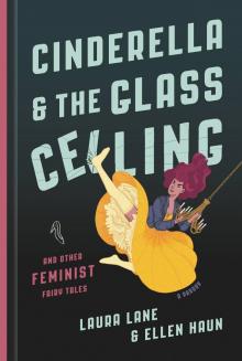 Cinderella and the Glass Ceiling Read online