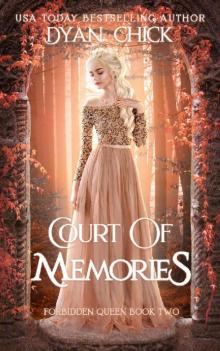 Court of Memories: Why Choose Fantasy Romance Book 2 (Forbidden Queen) Read online