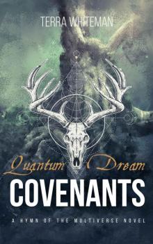 Covenants: Quantum Dream (Hymn of the Multiverse Book 11) Read online