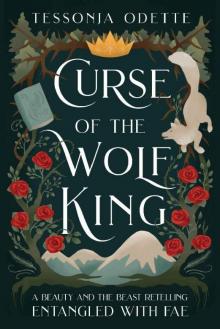 Curse of the Wolf King: A Beauty and the Beast Retelling (Entangled with Fae) Read online