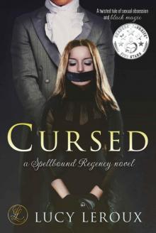 Cursed: A Spellbound Regency Novel Read online