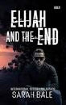 Daisy and the Dead (Book 6): Elijah and the End Read online