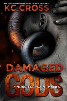 Damaged Gods (Monsters of Saint Mark's #1) Read online