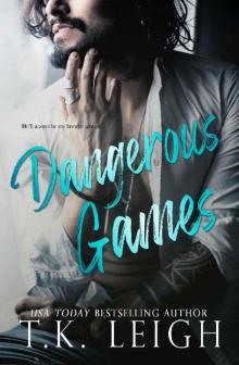 Dangerous Games: A Standalone Second Chance Romance