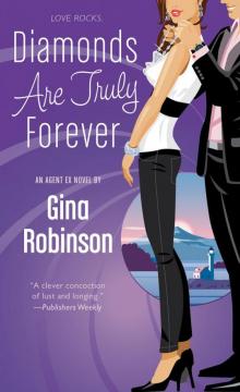 Diamonds Are Truly Forever: An Agent Ex Novel Read online