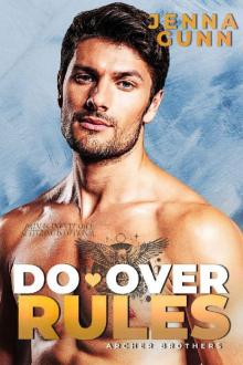Do Over Rules: A Secret Baby Surprise (The Archer Brothers Series Book 4) Read online
