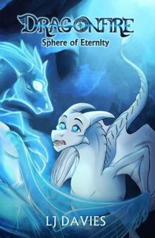 DragonFire: Sphere of Eternity Read online