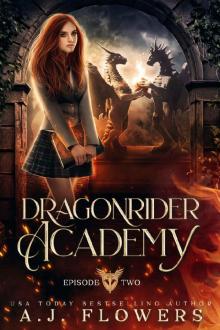 Dragonrider Academy: Episode 2 Read online