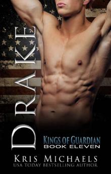 Drake (The Kings of Guardian Book 11) Read online