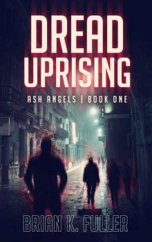 Dread Uprising Read online