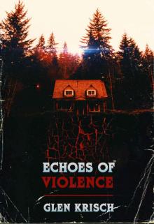Echoes of Violence Read online