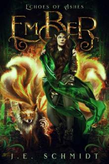 Ember: Echoes of Ashes - Book 1