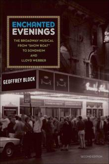 Enchanted Evenings:The Broadway Musical from 'Show Boat' to Sondheim and Lloyd Webber