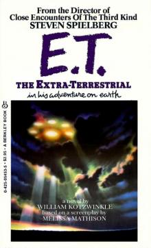 E.T. The Extra-Terrestrial in His Adventure on Earth Read online